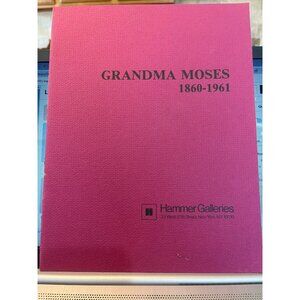 Vtg 1980 GRANDMA MOSES 1860-1961 Hammer Galleries Art Exhibit Catalogue May 1980